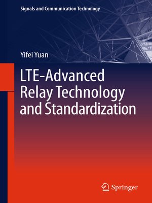 cover image of LTE-Advanced Relay Technology and Standardization